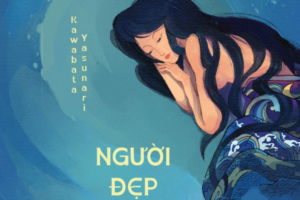 Tiểu thuyết kinh điển  'Người đẹp ngủ mê' của cố nhà văn Nhật Bản Kawabata Yasunari được tái bản