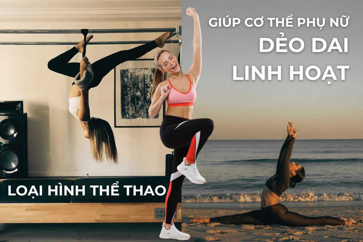 Xếp hạng các loại hình thể thao giúp cho cơ thể phụ nữ trở nên dẻo dai, linh hoạt