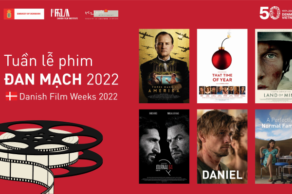 Tuần phim Đan Mạch 2022 trở lại Hà Nội, Huế, Đà Nẵng và TP.HCM
