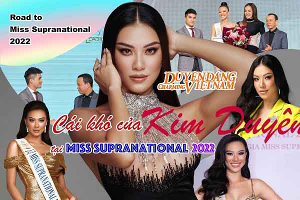 Cái khó của Kim Duyên tại Miss Supranational 2022