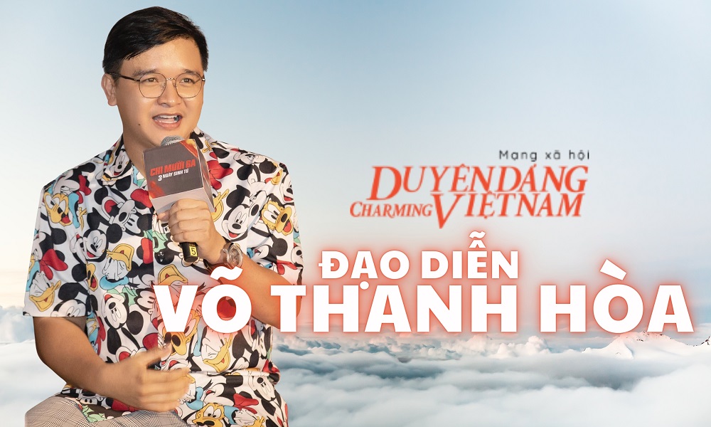 Đạo diễn Võ Thanh Hòa: ‘Phim thành công là phải nhìn vào doanh số'