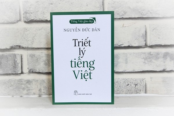 Đọc Triết lý tiếng Việt, 'vỡ vạc' được nhiều điều