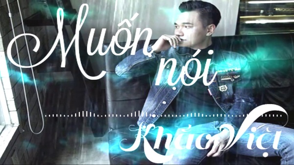 Muốn Nói [Official MV] | Khắc Việt