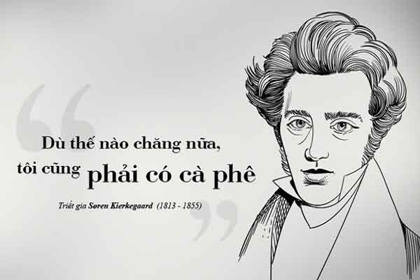 Kỳ 76: Søren Kierkegaard – triết học bên tách cà phê