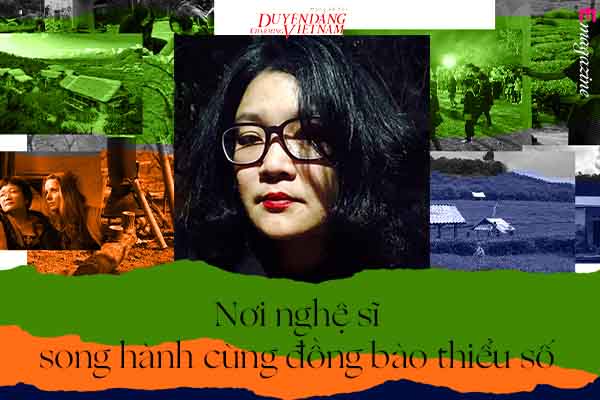 Nơi nghệ sĩ song hành cùng đồng bào thiểu số