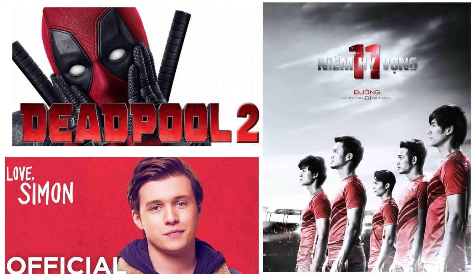 Phim chiếu rạp tháng 5: Deadpool 2 hứa hẹn khuynh đảo phòng vé