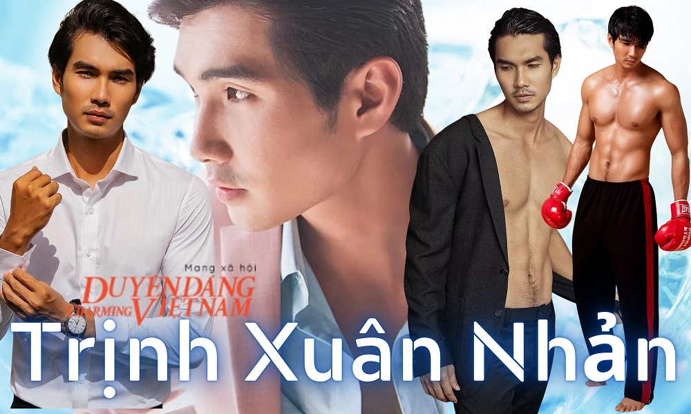 Trịnh Xuân Nhản có gì ngoài body 6 múi nóng bỏng?