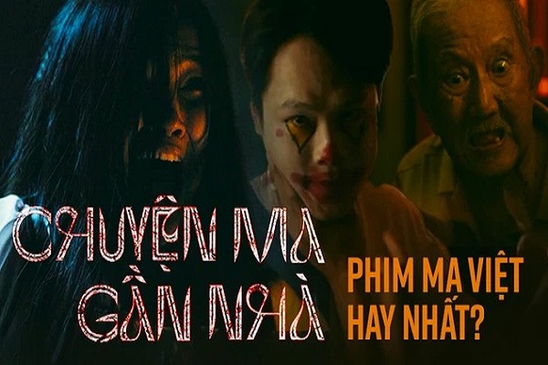 Review phim ‘Chuyện ma gần nhà’: đột phá nhưng vẫn còn dè chừng