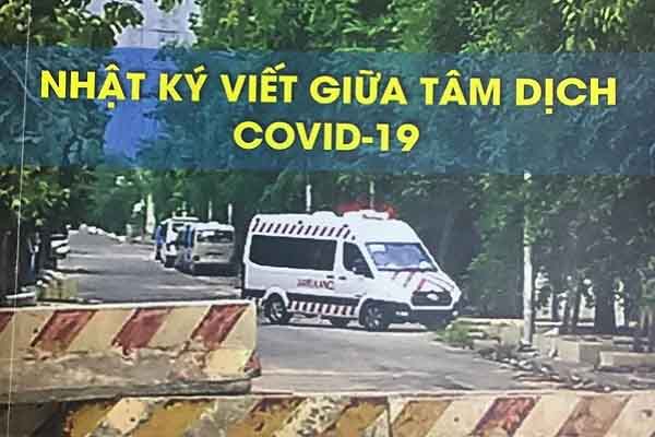 ‘Nhật ký viết giữa tâm dịch Covid-19’: Thước phim của đau thương và ân tình