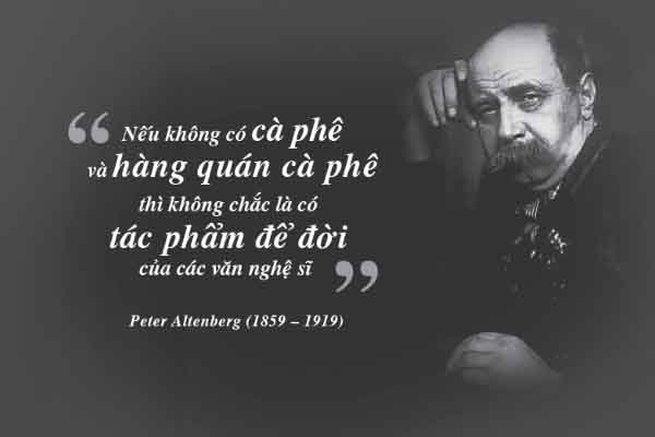 Kỳ 37: Đại văn hào Peter Altenberg – quán cà phê thăng hoa số phận đời người