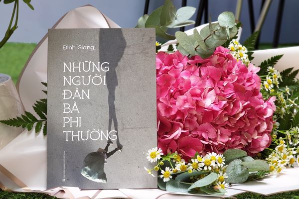 Những người đàn bà “mềm như nước mà rắn như đá”