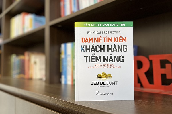 ‘Đam mê tìm kiếm khách hàng tiềm năng’ – Trọng tâm của nỗ lực kiếm tìm khách hàng thành công