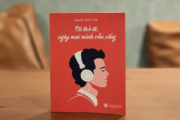 ‘Cứ thở đi, ngày mai mình vẫn sống’