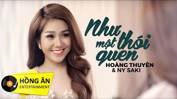Như Một Thói Quen – Hoàng Thuyên ft Ny Saki