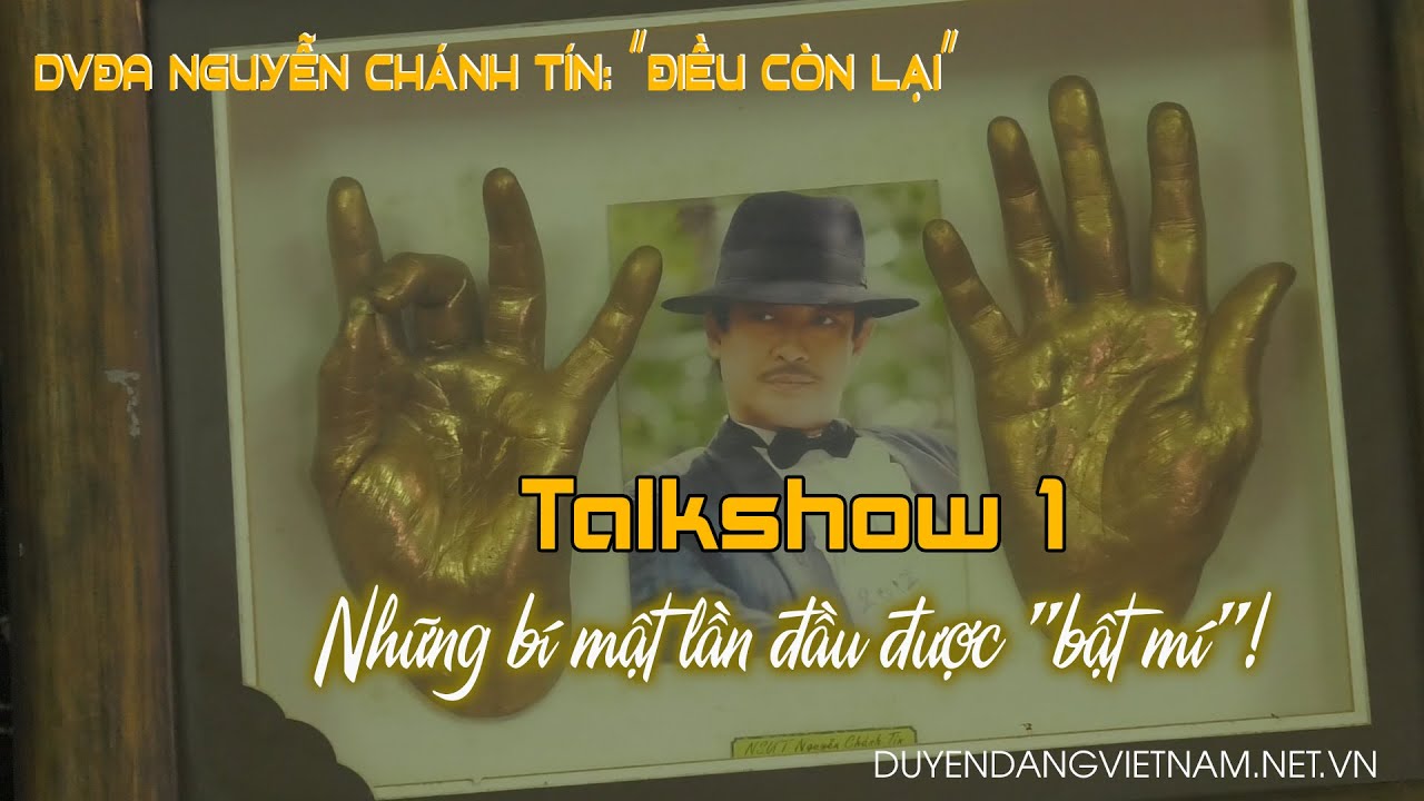 Diễn viên điện ảnh Nguyễn Chánh Tín: ‘Điều còn lại’ – Những bí mật lần đầu được “bật mí” (Phần 1)