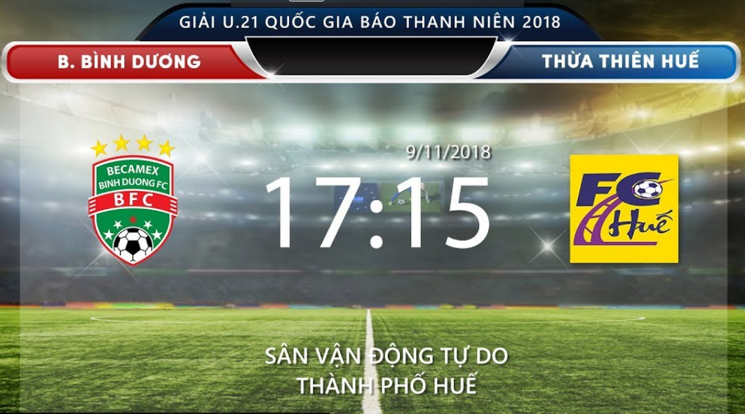 TRỰC TIẾP (Live): U.21 Huế – U.21 Bình Dương, trận đấu sống còn của chủ nhà Huế