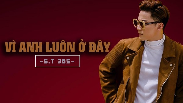 Vì Anh Luôn Ở Đây – S.T 365 | Nhạc Phim Cô Ba Sài Gòn (OST)