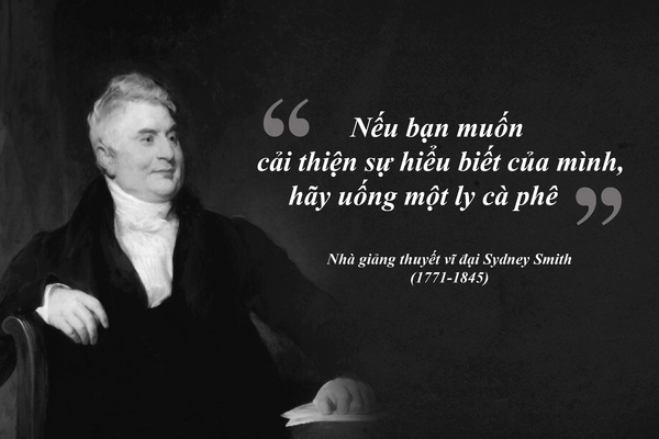 Kỳ 43: Cà phê và tinh thần cải cách tự do cấp tiến của Sydney Smith