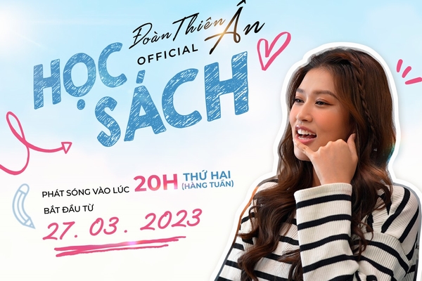 Đoàn Thiên Ân ra mắt series ‘Học sách’
