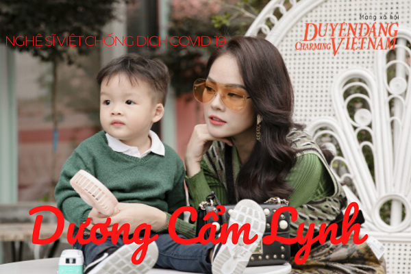 Nghệ sĩ Việt chống dịch Covid-19: Dương Cẩm Lynh nói về việc so sánh từ thiện của người nổi tiếng