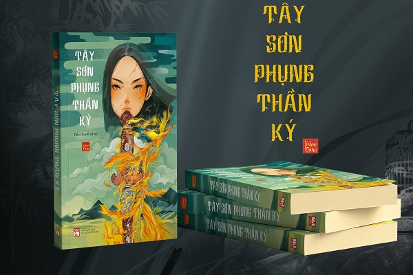 Tây Sơn phụng thần ký – tiểu thuyết hai sắc thái lịch sử và kiếm hiệp