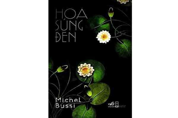 Hoa súng đen – Bức tranh 2 lớp về khát vọng yêu của Michel Bussi
