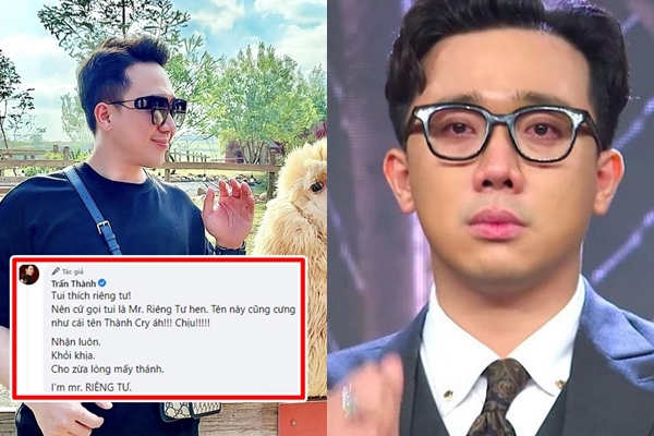 Nguồn gốc ‘dở khóc dở cười’ về hai biệt danh Thành Cry – Mr.Riêng Tư của Trấn Thành