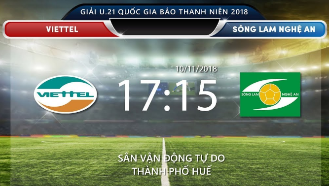 TRỰC TIẾP (Live) trận đấu giữa U.21 Viettel – U.21 SLNA: Viettel cần một chiến thắng trước SLNA