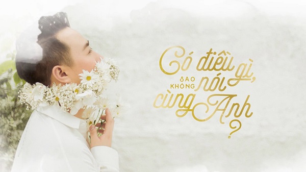Có Điều Gì Sao Không Nói Cùng Anh – Trung Quân Idol