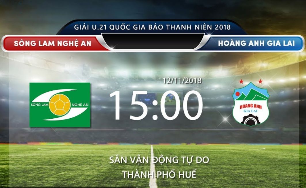 TRỰC TIẾP (Live) trận đấu giữa U.21 HAGL –  U.21 SLNA: Đội bóng sông Lam cần phải thắng để có thể vào bán kết