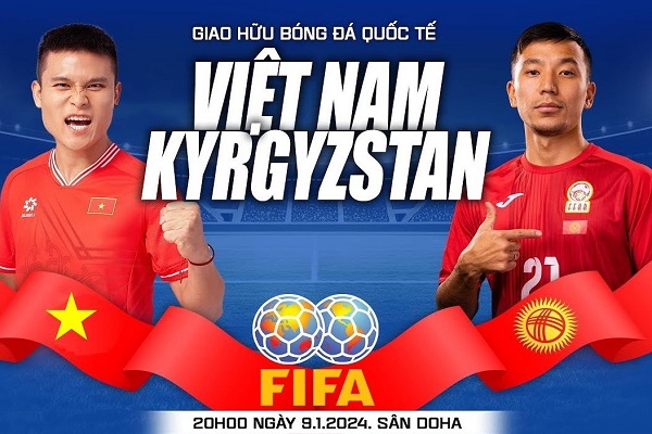 Nhận định ĐT Việt Nam – ĐT Kyrgyzstan: Tổng duyệt trước VCK Asian Cup 2023
