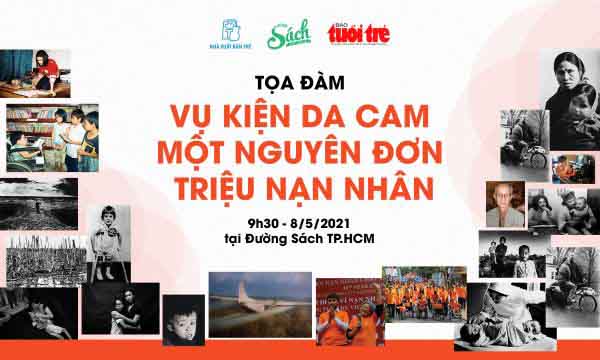 Livestream: Triển lãm và tọa đàm “Vụ kiện da cam – Một nguyên đơn, triệu nạn nhân”