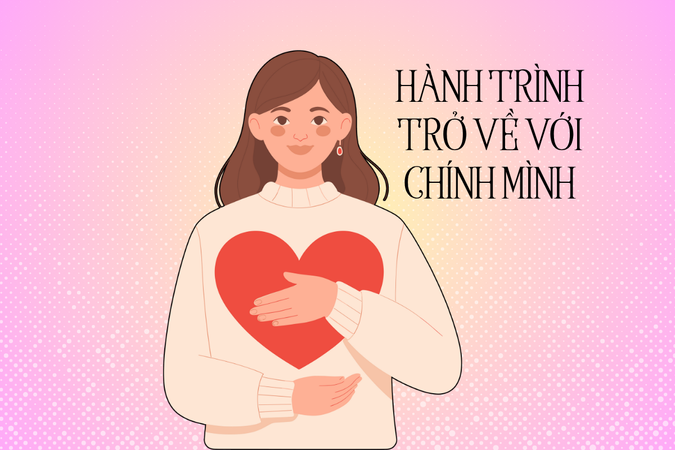 Hành trình trở về với chính mình: Giản dị nhưng không dễ dàng