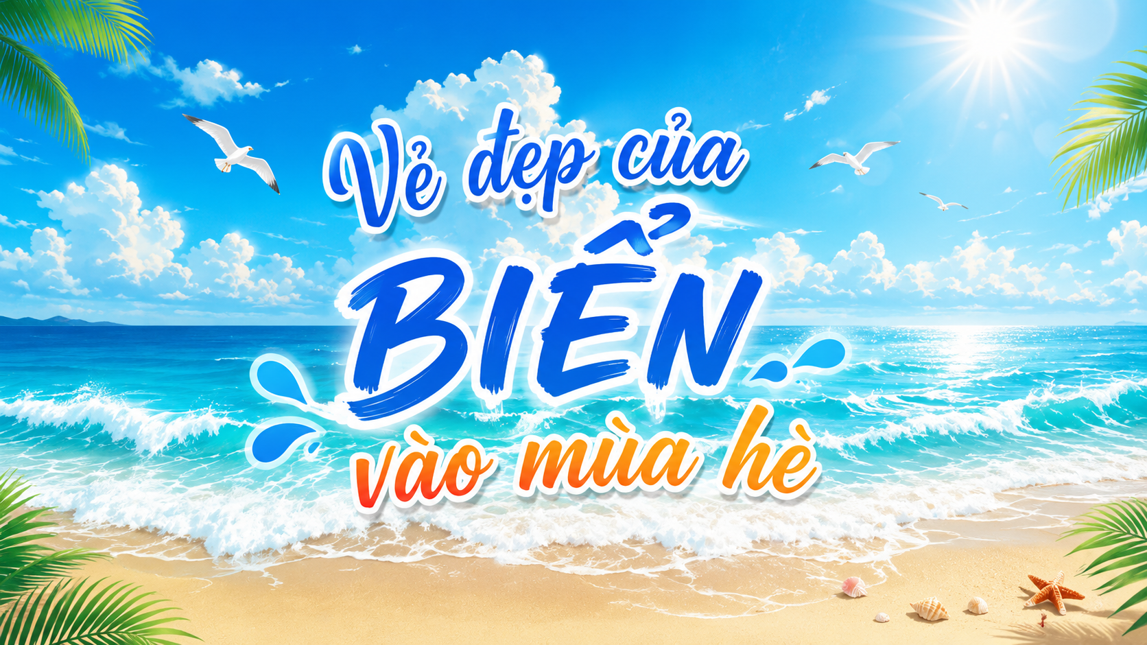 Vẻ đẹp của biển vào mùa hè