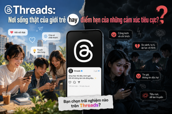 Threads: Nơi sống thật của giới trẻ hay điểm hẹn của những cảm xúc tiêu cực?