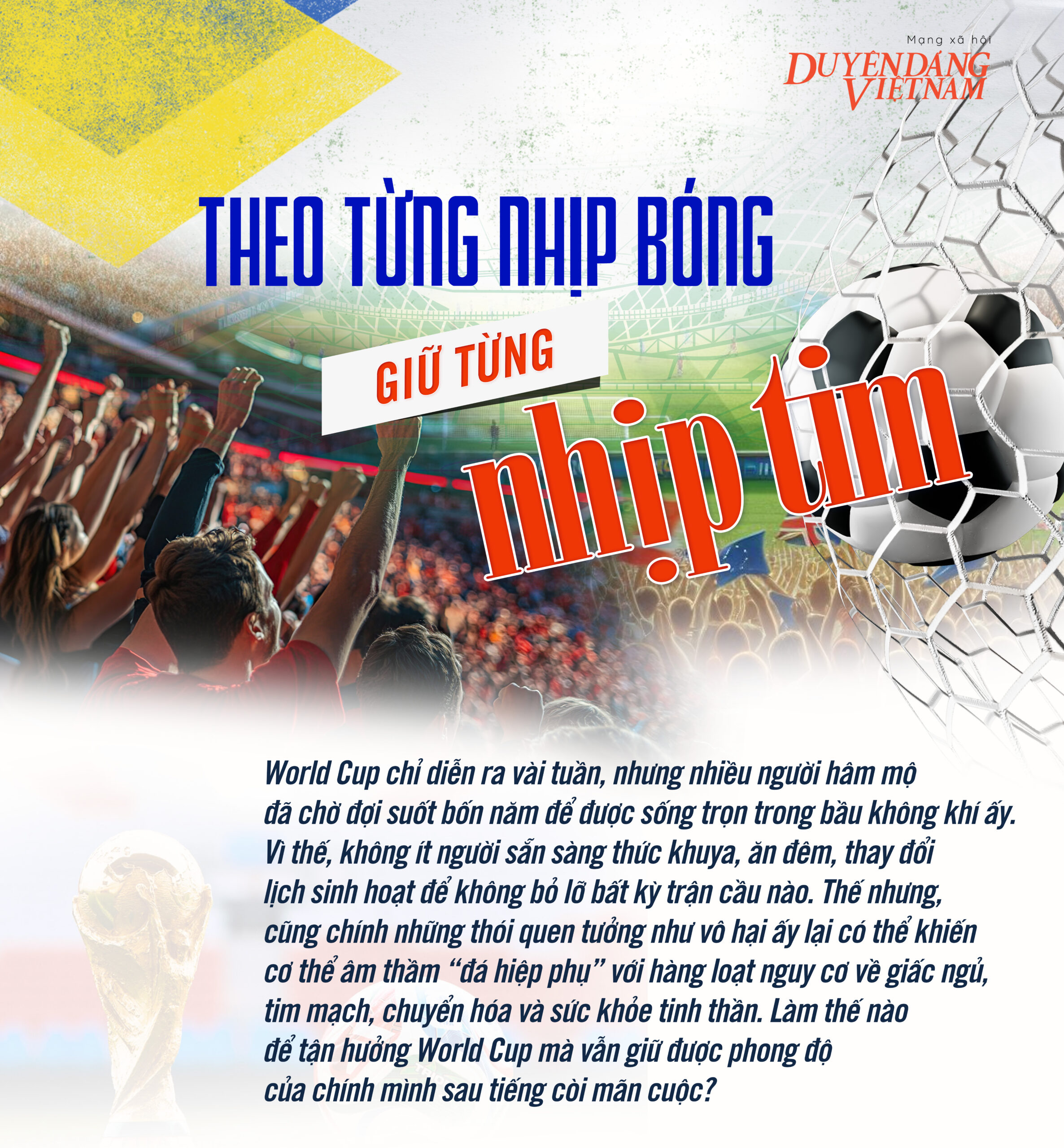 Theo từng nhịp bóng, giữ từng nhịp tim